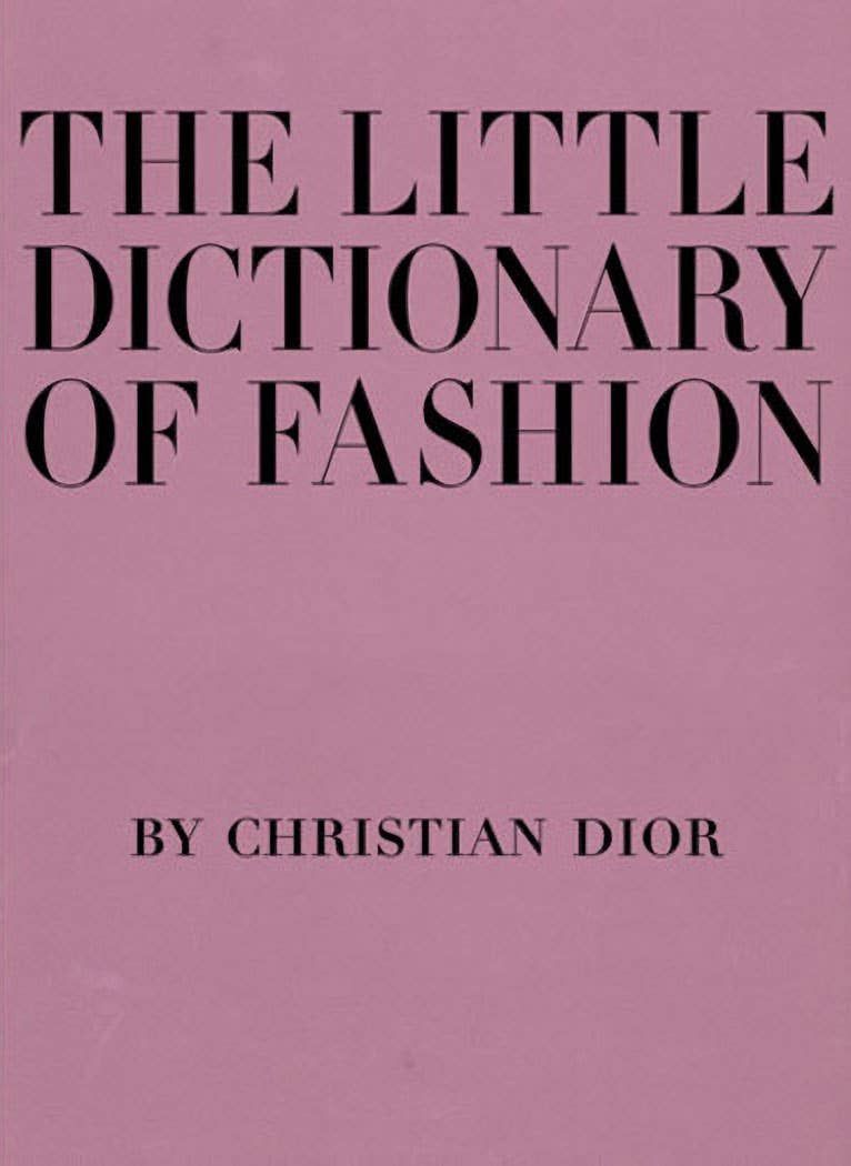 The Little Dictionary of Fashion: A Guide to Dress Sense